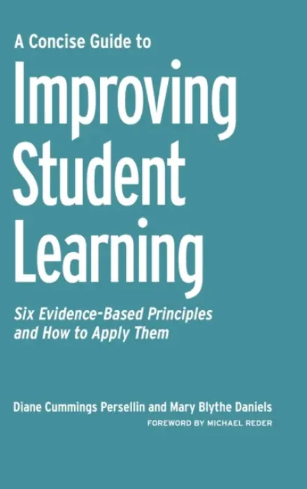 Concise Guide to Improving Student Learning - Persellin, Diane Cummings a Daniels, Mary Blythe