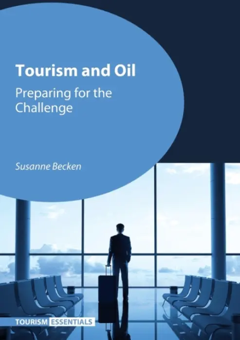 Tourism and Oil - Becken, Susanne