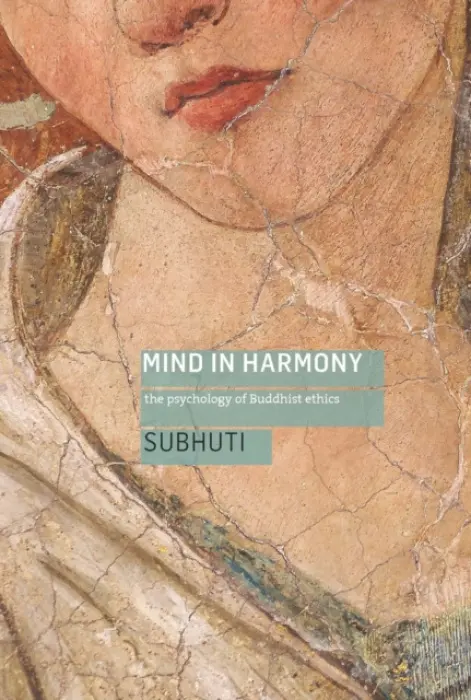 Mind in Harmony - Subhuti, Dharmachari