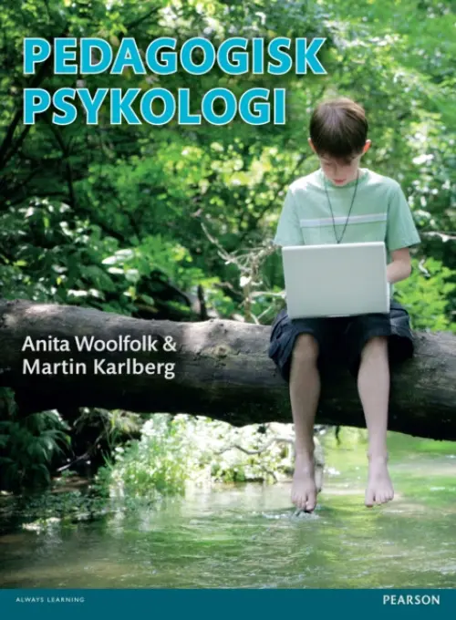 Pedagogisk Psykologi - Woolfolk, Anita a Karlberg, Martin