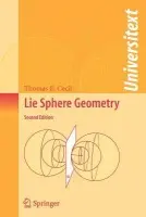 Lie Sphere Geometry - Cecil, Thomas E.