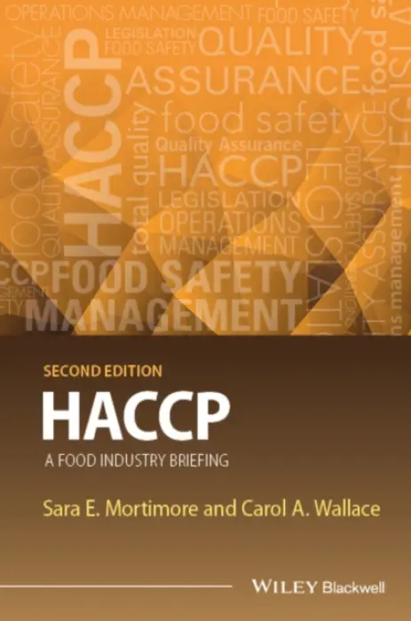 HACCP - Mortimore, Sara E. (Pillsbury Europe) a Wallace, Carol A. (University of Central Lancashire)