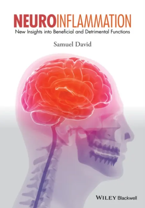 Neuroinflammation - David, Samuel (McGill University Health Centre, Quebec, Canada)