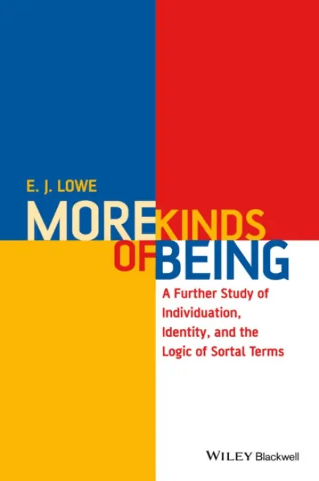 More Kinds of Being - Lowe, E. J. (University of Durham, UK)