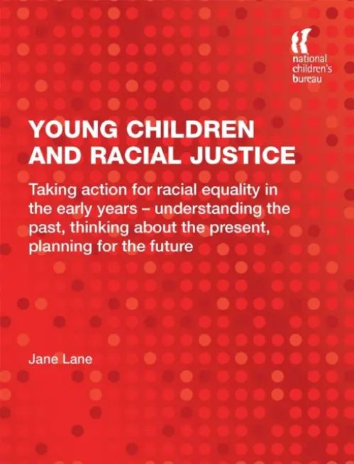 Young Children and Racial Justice - Lane, Jane