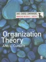 Organization Theory - Cunliffe, Ann L