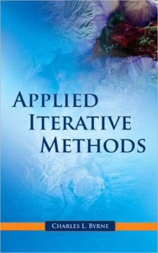 Applied Iterative Methods - Byrne, Charles L.