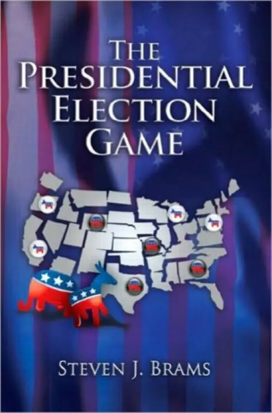 Presidential Election Game - Brams, Steven J.