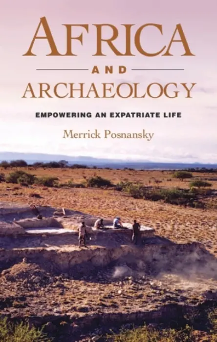 Africa and Archaeology - Posnansky, Merrick
