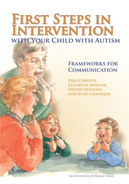 First Steps in Intervention with Your Child with Autism - Prevezer, Wendy a Newson, Elizabeth a Christie, Phil a Chandler, Susie