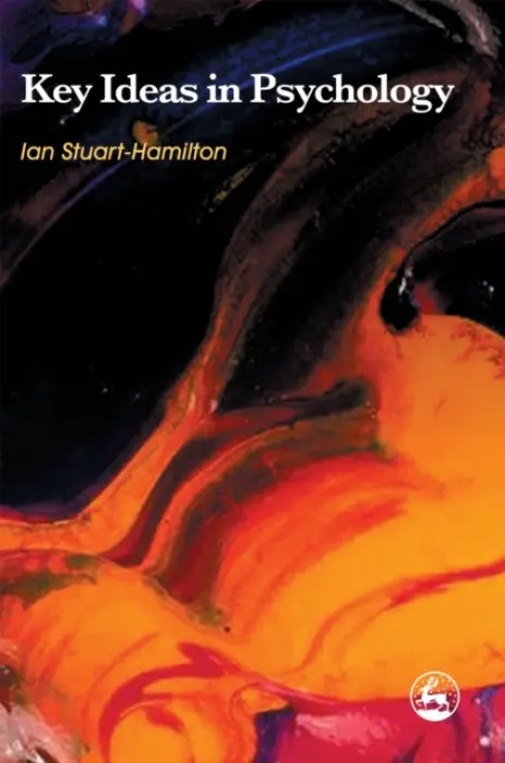 Key Ideas in Psychology - Stuart-Hamilton, Ian