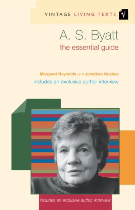 A. S. Byatt - Noakes, Jonathan a Reynolds, Margaret