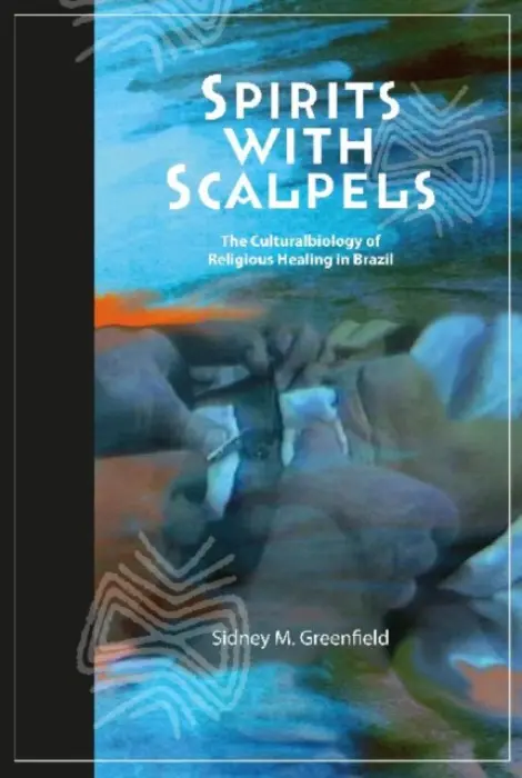Spirits with Scalpels - Greenfield, Sidney M
