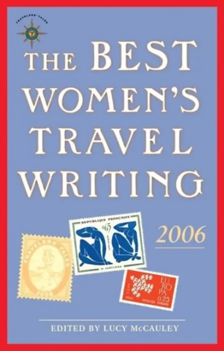 Best Women's Travel Writing 2006