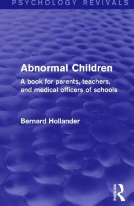 Abnormal Children - Hollander, Bernard