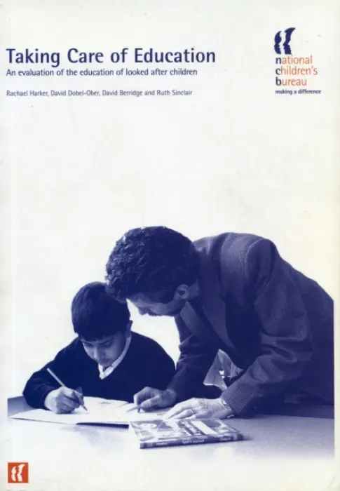 Taking Care of Education - Dobel-Ober, David a Harker, Rachel a Berridge, David a Sinclair, Ruth