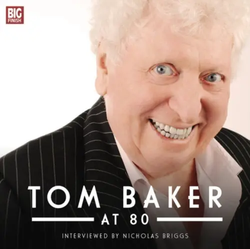 Tom Baker at 80 - Baker, Tom