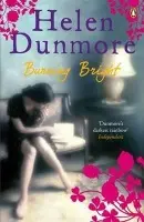 Burning Bright - Dunmore, Helen