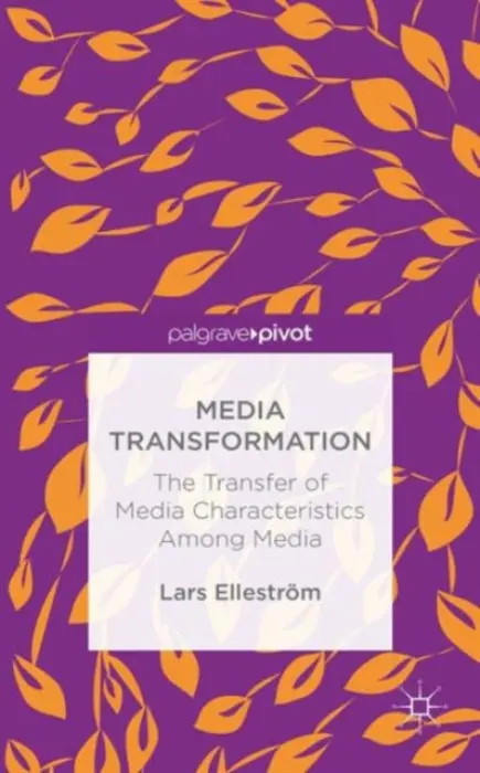 Media Transformation - Ellestrom, L.