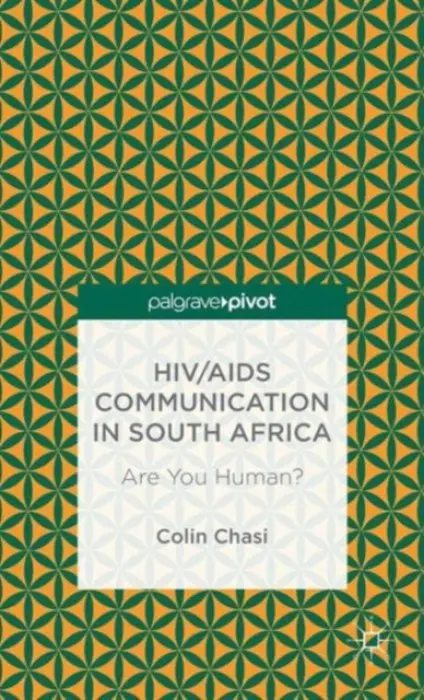 HIV/AIDS Communication in South Africa - Chasi, C.