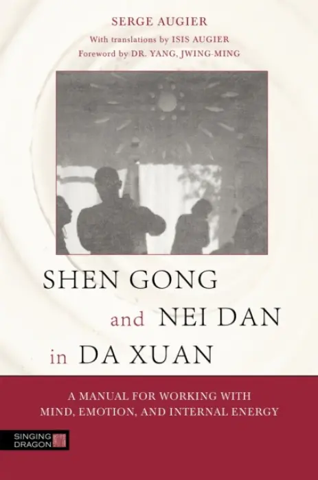 Shen Gong and Nei Dan in Da Xuan - Augier, Serge