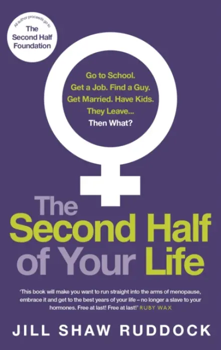 Second Half of Your Life - Shaw Ruddock, Jill