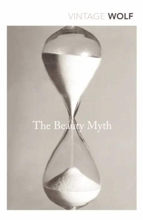 Beauty Myth - Wolf, Naomi