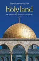 Holy Land - Murphy-O'Connor, Jerome (, Professor of New Testament Studies, Ecole Biblique et Archeologique Francaise, Jerusalem)