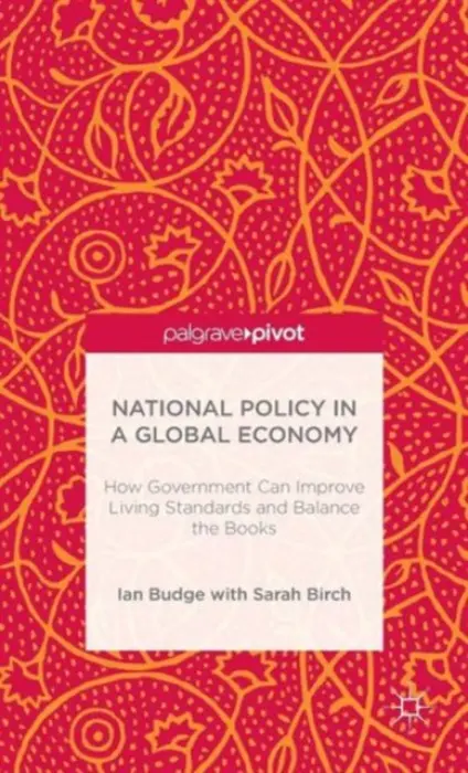 National Policy in a Global Economy - Budge, I. a Birch, S.