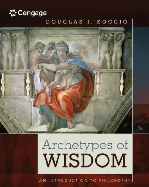 Archetypes of Wisdom - Soccio, Douglas (Shasta College)