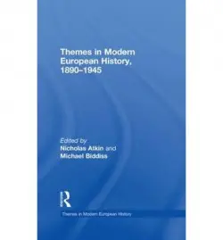Themes in Modern European History, 1890-1945