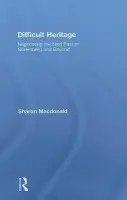 Difficult Heritage - Macdonald, Sharon (University of York, UK)
