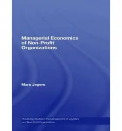 Managerial Economics of Non-Profit Organizations - Jegers, Marc (Vrije University, Belgium)