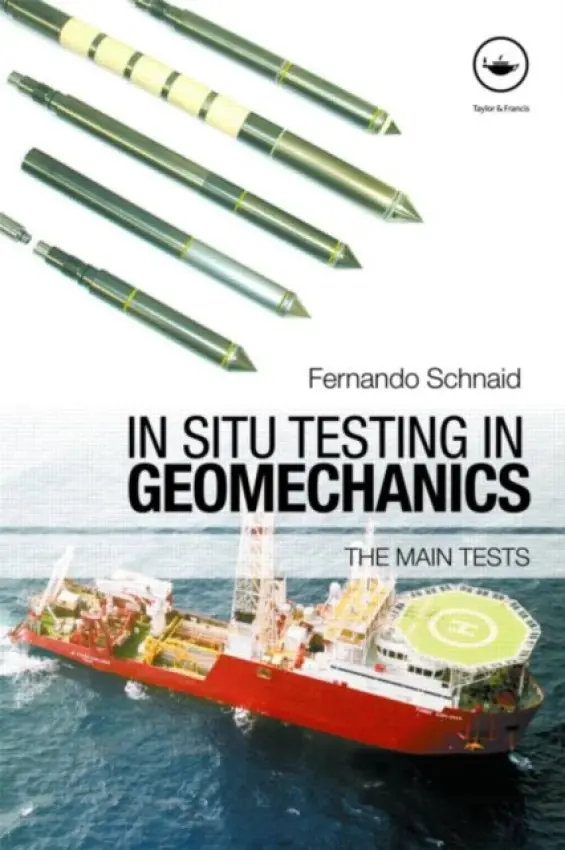 In Situ Testing in Geomechanics - Schnaid, Fernando