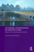 Economic Convergence in Greater China - Lei, Chun Kwok (University of Macau) a Yao, Shujie (University of Nottingham, UK)
