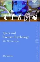 Sport and Exercise Psychology: The Key Concepts - Cashmore, Ellis (Aston University, UK)