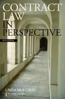Contract Law in Perspective - Mulcahy, Linda (London School of Economics and Political Science, UK)