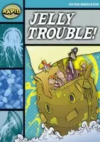 Rapid Reading: Jelly Trouble (Stage 3, Level 3B) - Haydn Middleton