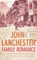Family Romance - Lanchester, John