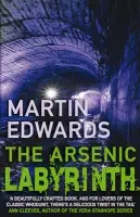 Arsenic Labyrinth - Edwards, Martin (Author)