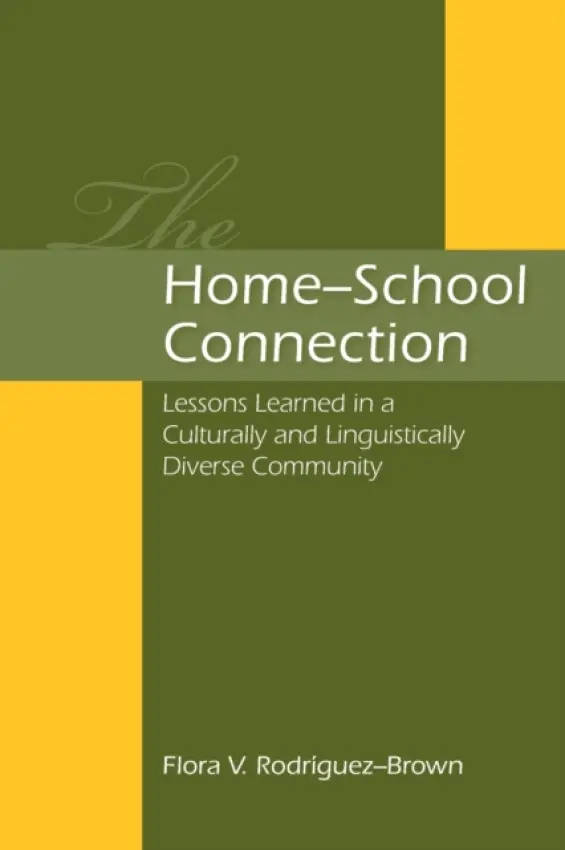 Home-School Connection - Rodriguez-Brown, Flora V. (University of Illinois at Chicago, USA)