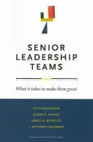 Senior Leadership Teams - Wageman, Ruth a Nunes, Debra A. a Burruss, James A. a Hackman, J. Richard