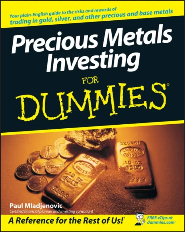 Precious Metals Investing For Dummies - Mladjenovic, Paul