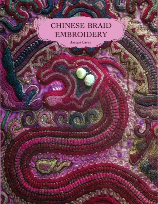 Chinese Braid Embroidery - Carey, Jacqui