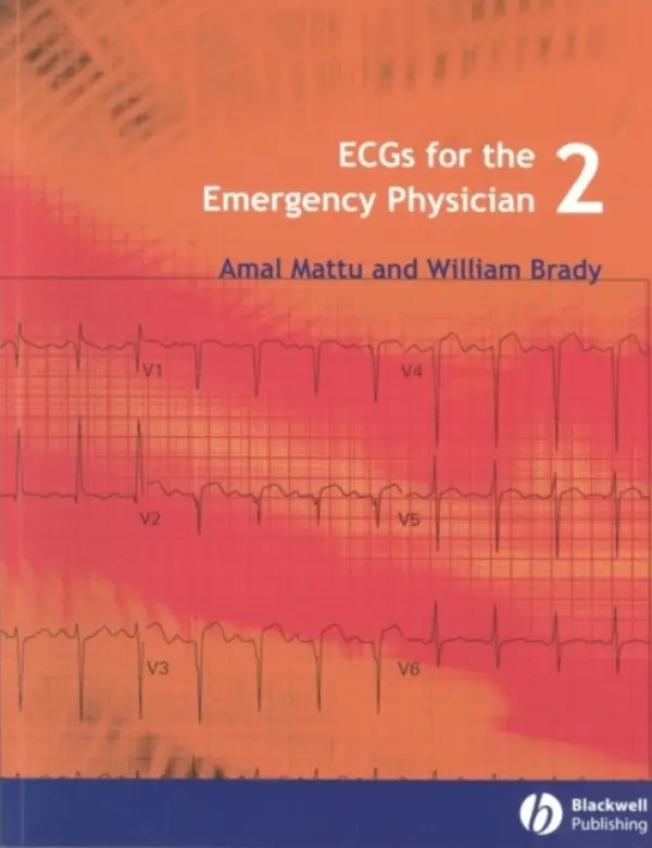 ECGs for the Emergency Physician 2 - Mattu, Amal a Brady, William J.
