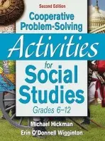 Cooperative Problem-Solving Activities for Social Studies, Grades 6-12 - Hickman, Michael a Wigginton, Erin O'Donell