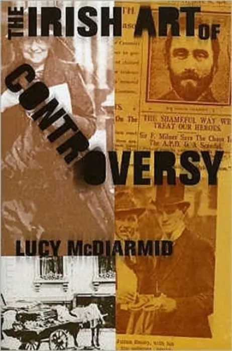 Irish Art Of Controversy - McDiarmid, Lucy