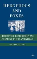 Hedgehogs and Foxes - Zaleznik, A.