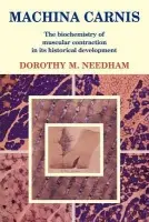 Machina Carnis - Needham, Dorothy M.