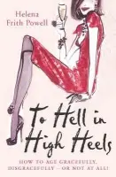 To Hell in High Heels - Frith Powell, Helena